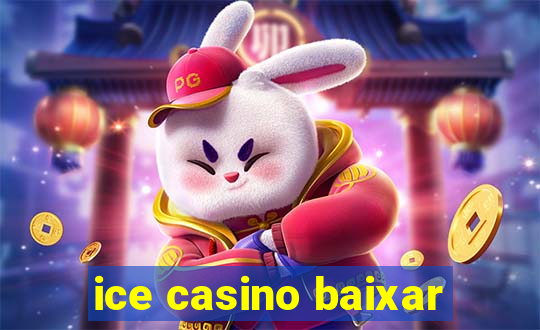 ice casino baixar